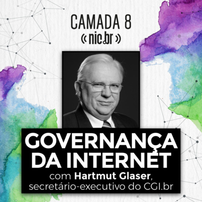 Governança da Internet com o Prof. Hartmut Glaser